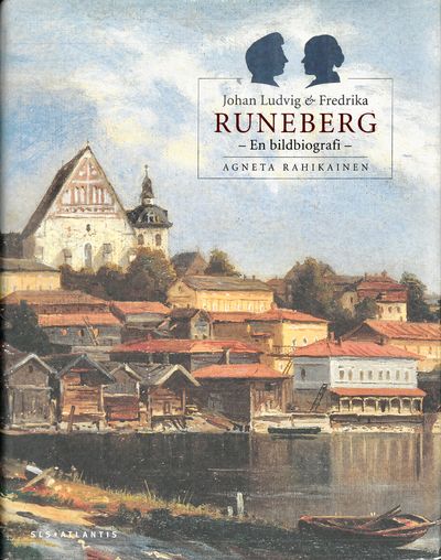 Johan Ludvig & Frederika Runeberg. En…