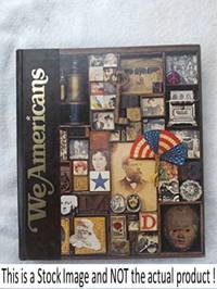 WE AMERICANS (A VOLUME IN THE STORY OF MAN LIBRARY VOLUME 1)