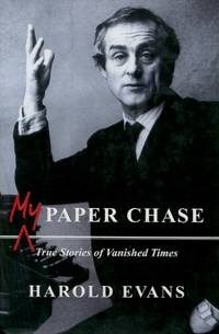 image of My Paper Chase, True Stories of Vanished Times