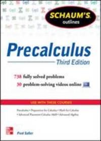 Schaum's Outline of Precalculus, 3rd Edition: 738 Solved Problems + 30 Videos