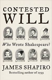 cover of Contested Will: Who Wrote Shakespeare?