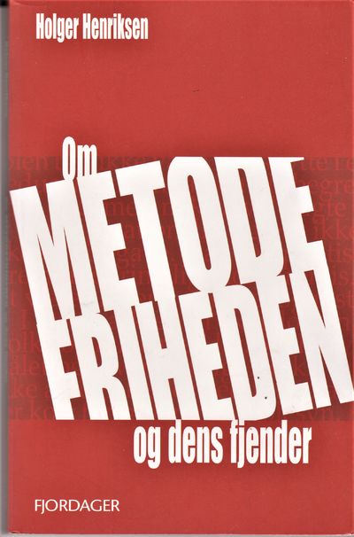 Om metodefriheden og dens fjender