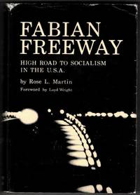 Fabian Freeway: High Road to Socialism in the U.S.A. 1884-1966