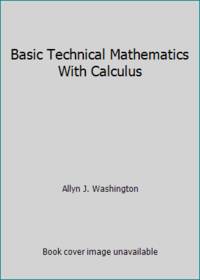 Basic Technical Mathematics With Calculus