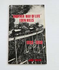 image of Another Way of Life Eden Hills 1883-1950