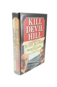 Kill Devil Hill The Epic of the Wright Brothers 1899-1909