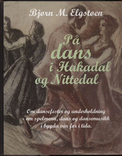 På dans i Hakadal og Nittedal. Om dansefester og…