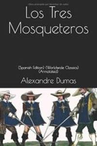 image of Los Tres Mosqueteros: (Spanish Edition) (Worldwide Classics) (Annotated)