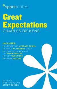Great Expectations : SparkNotes Literature Guide
