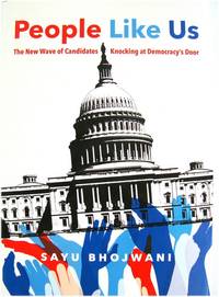 People Like Us: The New Wave of Candidates Knocking at Democracy's Door