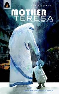 Mother Teresa: Saint of the Slums : Campfire Biography-Heroes Line