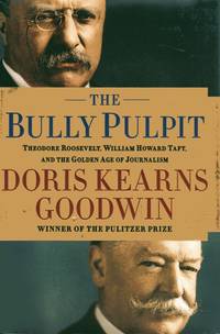 cover of The Bully Pulpit