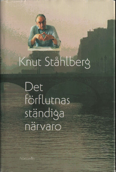 DET FÖRFLUTNAS STÄNDIGA NÄRVARO.