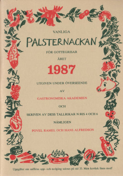 VANLIGA PALSTERNACKAN FÖR GOTTEGRISAR ÅRET 1987.