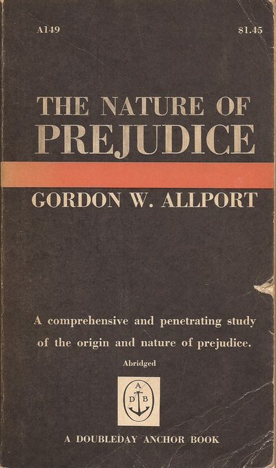 Allport The Nature Of Prejudice The Nature of Prejudice. by Allport, Gordon W | Mass-market paperback