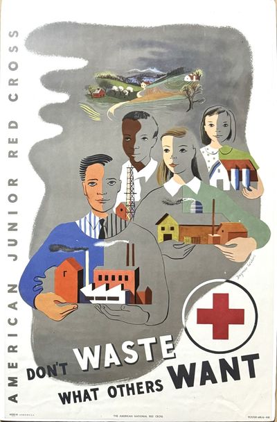 Don't Waste What Others Want. American Junior Red Cross