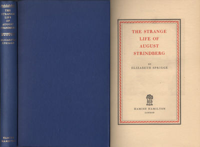 THE STRANGE LIFE OF AUGUST STRINDBERG.