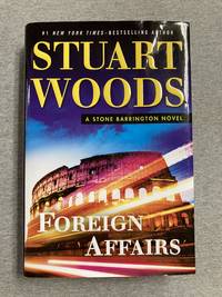 Foreign Affairs: A Stone Barrington Novel