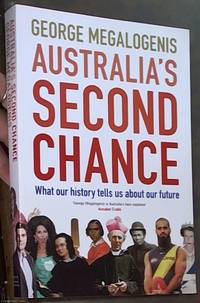 image of Australia's Second Chance: What Our History Tells Us about Our Future