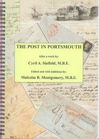 The Post in Portsmouth - An Examination of the History of the Post Office and the Postal Services in and Around Portsmouth