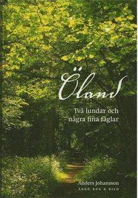 Öland. Två lundar och några fina fåglar.