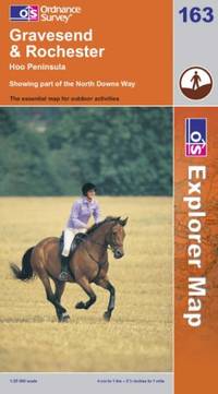 Ordnance Survey Explorer Map 163 Gravesend & Rochester: Hoo Peninsula. Showing part of the...