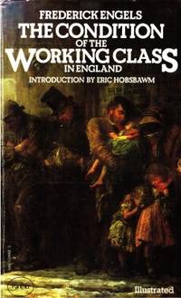 The Condition of the Working Class in England. A…