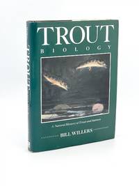 Trout Biology. A Natural History of Trout and Salmon