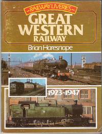 Railway Liveries: Great Western Railway 1923-1947