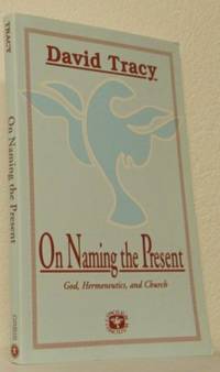 On Naming the Present. Reflections on God,…