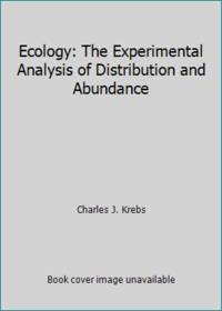 image of Ecology: The Experimental Analysis of Distribution and Abundance
