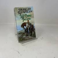 The Last Prince of Ireland (Celtic World of Morgan Llywelyn)