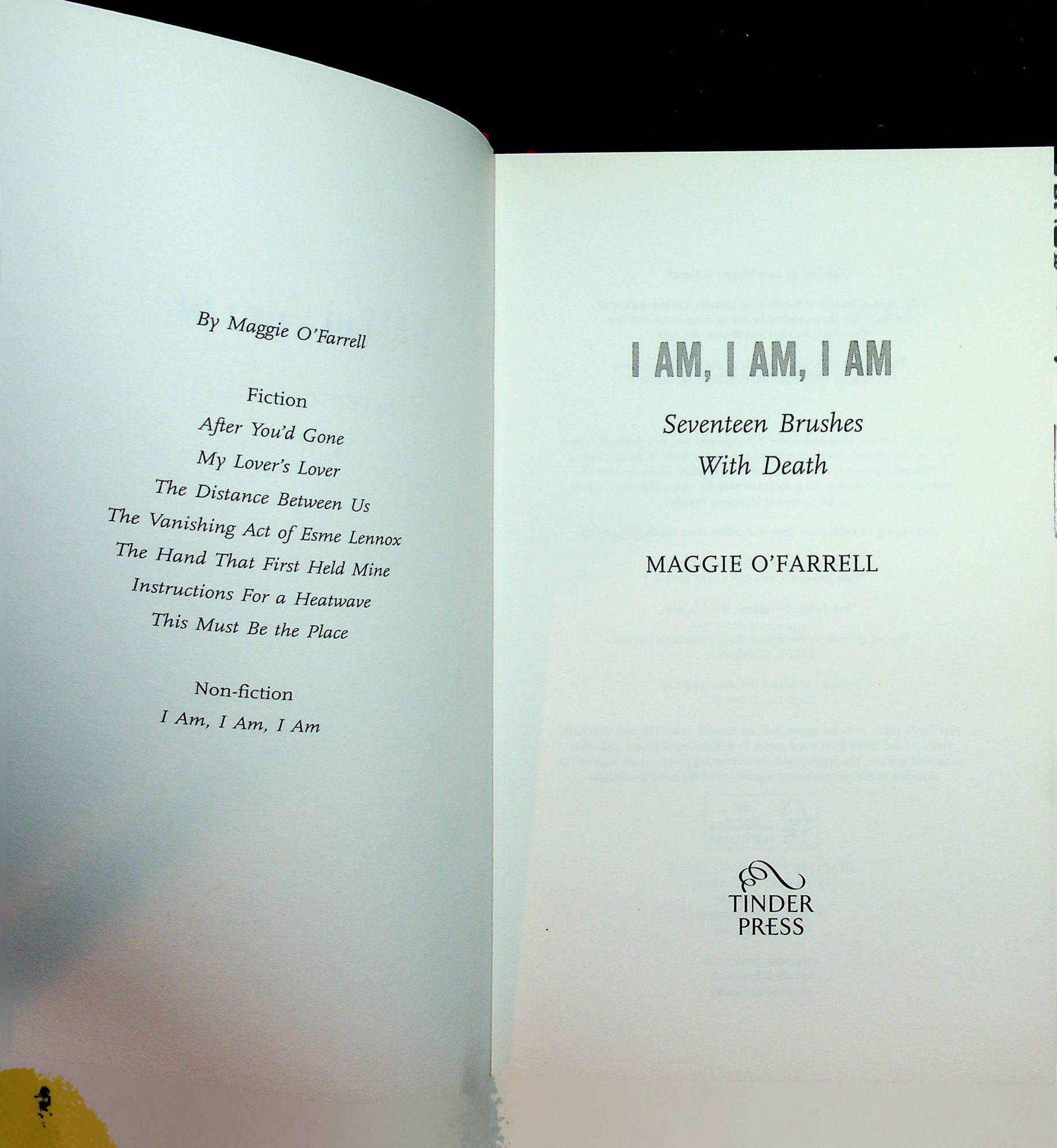 I Am, I Am, I Am, Seventeen Brushes with Death (Signed) by Maggie O