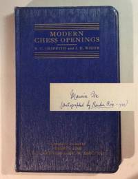 MODERN CHESS OPENINGS. Signed de Griffith, R C & Sergeant, P.W. [Revised by Ruben Fine] - 1939