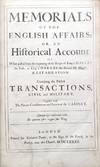 Memorials of the English affairs: or, an historical account of what passed from the beginning of the reign of King Charles the First, to King Charles the Second his happy restauration. Containing the publick transactions, civil and military. Together with the private consultations and secrets of the cabinet