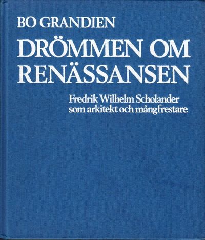 Drömmen om renässansen. Fredrik Wilhelm…