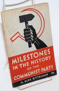 Milestones in the history of the Communist Party