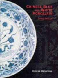 Chinese Blue and White Porcelain by Duncan MacIntosh - 1994-08-06