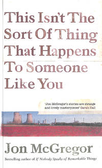 This Isn't The Sort Of Thing That Happens To Someone Like You