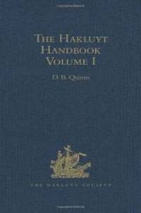 The Hakluyt Handbook: Volume I (Hakluyt Society, Second Series)