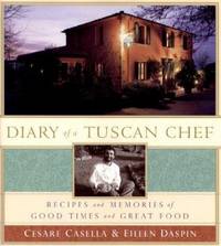 Diary of a Tuscan Chef : Recipes and Memories of Good Times and Great Food