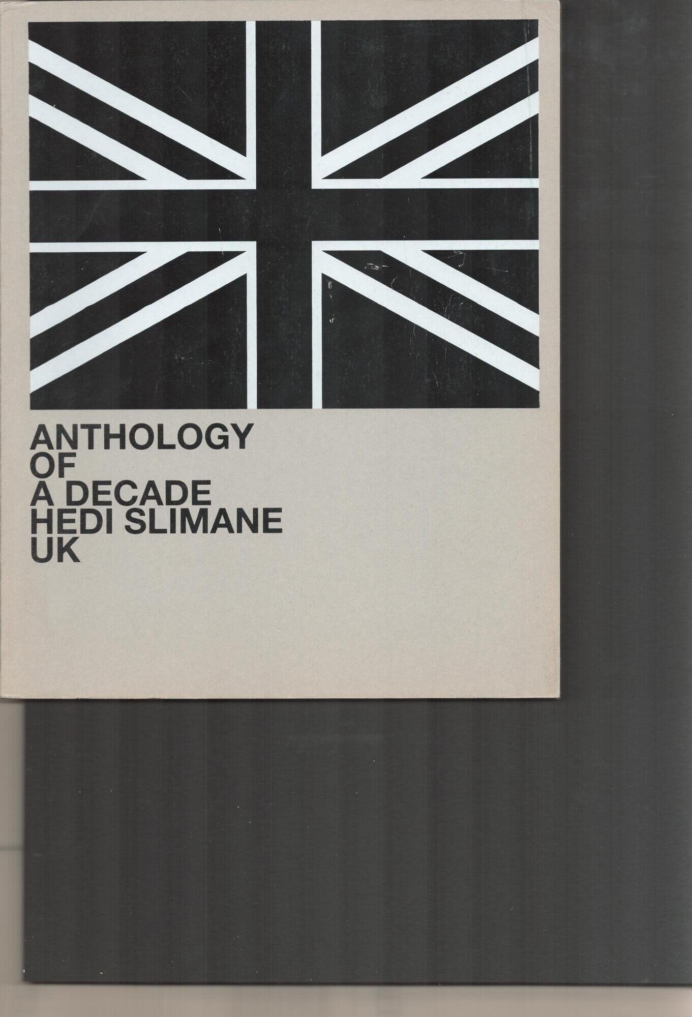 Anthology of a Decade; London, UK by Hedi Slimane | Softcover