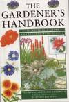 The Gardener's Handbook by Buczacki, Stefan T. & Paul, Tessa & Chadwick, Nigel - 1998