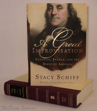 image of A Great Improvisation: Franklin, France, and the Birth of America