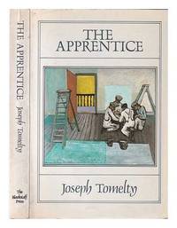The apprentice : the story of a nonentity / by Joseph Tomelty