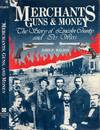 Merchants Guns & Money The Story of Lincoln County and Its Wars