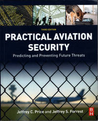 Practical Aviation Security: Predicting and Preventing Future Threats