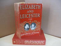 Elizabeth and Leicester by Jenkins, Elizabeth - 1962