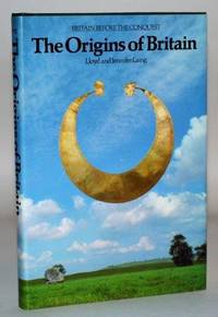 The Origins of Britain: Britain Before the Conquest