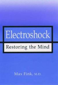 Electroshock : Healing Mental Illness